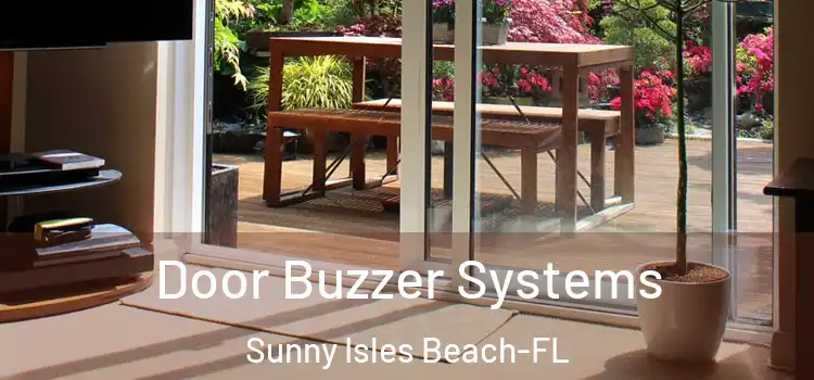  Door Buzzer Systems Sunny Isles Beach-FL
